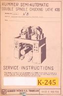 Kummer Tramelan Freres-Kummer K20, DBL Spindle Chuck Lathe, Service and Operations Manual 1964-K20-01